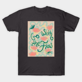 Go With The Flow T-Shirt